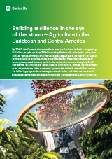 Building resilience in the eye of the storm – Agriculture in the Caribbean and Central America (cover)