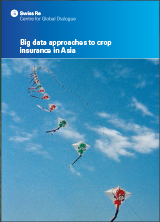 Big data approaches to crop insurance in Asia (cover)